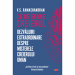 Ce ne spune creierul - V. S. Ramachandran