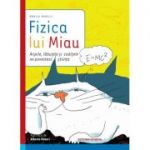 Fizica lui Miau - Monica Marelli, Alberto Rebori