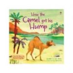 How the Camel got his Hump - Anna Milbourne