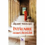 Intalnire cu un calugar - Jayant Mukherjee