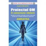 Proiectul OM. O conexiune stelara - Amratra