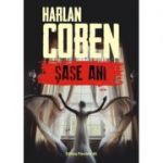 Sase ani - Harlan Coben