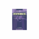 Antreprenoriatul. Elemente fundamentale globale: experiente ale SUA, Japoniei si tarilor din Asia de Est - Sebastian Vaduva