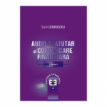 Audit statutar si comunicare financiara. Volumul I - Sorin Domnisoru