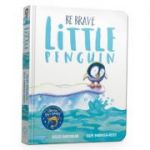 Be Brave Little Penguin Board Book - Giles Andreae