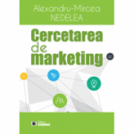 Cercetarea de marketing - Alexandru-Mircea Nedelea