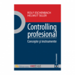 Controlling profesional. Concepte si instrumente - Rolf Eschenbach, Helmut Siller