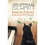 Doamna Pylinska si secretul lui Chopin - Eric-Emmanuel Schmitt