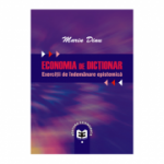 Economia de dictionar. Exercitii de indemanare epistemica - Marin Dinu