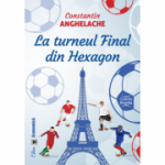 La turneul Final din Hexagon - Constantin Anghelache