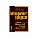 Management financiar. Editia II. Volumul I. Diagnosticul financiar al companiei. Editia II - Victor Dragota, Laura Obreja Brasoveanu, Ingrid-Mihaela Dragota