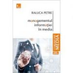 Managementul informatiei in media - Raluca Petre