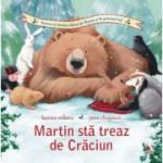 Martin sta treaz de Craciun - Karma Wilson