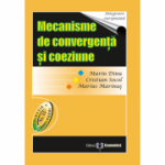 Mecanisme de convergenta si coeziune - Marin Dinu, Cristian Socol, Marius Marinas