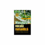 Miniatura vocala romantica. Interferente, limbaj si comunicare - Viorela Ciucur