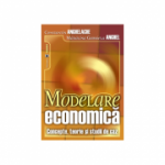 Modelare economica. Concepte, teorie si studii de caz - Constantin Anghelache