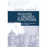 Negociind cu Uniunea Europeana. Volumul 4. Pregatirea mediului de negociere - Vasile Puscas