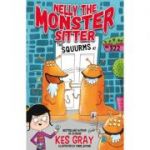 Nelly the Monster Sitter: The Squurms at No. 322 - Kes Gray