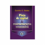 Piata de capital si restructurarea economica - Dumitru G. Badea