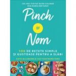 Pinch of Nom. 100 de retete simple si gustoase pentru a slabi - Kate Allinson, Kay Featherstone