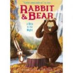 Rabbit and Bear: A Bite in the Night - Julian Gough