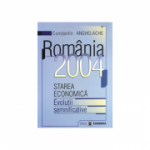 Romania 2004: starea economica, evolutii semnificative - Constantin Anghelache