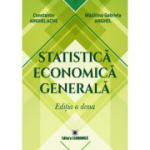 Statistica economica generala. Editia a doua - Constantin Anghelache, Madalina Gabriela Anghel