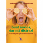 Sunt anxios, dar ma distrez! - Jordan Reid, Erin Williams