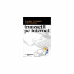 Tranzactii pe internet - Mihaela Belu, Dorel Paraschiv, Ana Maria Comanescu