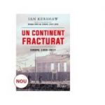 Un continent fracturat, Europa 1950-2017 - Ian Kershaw