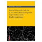 Bazinul Muresului Inferior si sud-vestul Muntilor Apuseni in perioada clasica a Daciei preromane (sec. II i. hr. – sec. I d. hr.) - Alexandru Berzovan