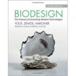 Biodesign: The Process of Innovating Medical Technologies - Paul G. Yock, Stefanos Zenios, Josh Makower