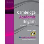 Cambridge Academic English B2 Upper Intermediate Teacher's Book: An Integrated Skills Course for EAP - Chris Sowton, Martin Hewings