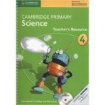 Cambridge Primary Science Stage 4 Teacher's Resource Book with CD-ROM - Fiona Baxter, Liz Dilley, Alan Cross