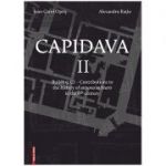 Capidava II. Building C1. Contributions to the history of annona militaris in the 6th century - Ioan Carol Opris, Alexandru Ratiu