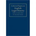 Collected Papers on English Legal History 3 Volume Set - Sir John Baker