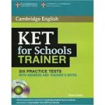 KET for Schools Trainer Six Practice Tests with Answers, Teacher's Notes and Audio CDs (2) - Karen Saxby