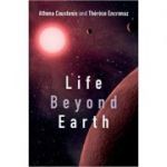 Life beyond Earth: The Search for Habitable Worlds in the Universe - Dr Athena Coustenis, Dr Therese Encrenaz