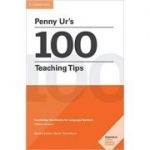 Penny Ur's 100 Teaching Tips: Cambridge Handbooks for Language Teachers - Penny Ur