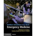 SimWars Simulation Case Book: Emergency Medicine - Lisa Jacobson, Yasuharu Okuda, Steven A. Godwin