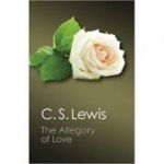 The Allegory of Love: A Study in Medieval Tradition - C. S. Lewis