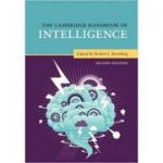 The Cambridge Handbook of Intelligence - Robert J. Sternberg