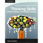 Thinking Skills: Critical Thinking and Problem Solving - John Butterworth, Geoff Thwaites