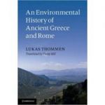 An Environmental History of Ancient Greece and Rome - Lukas Thommen