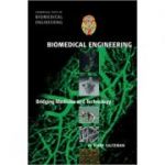 Biomedical Engineering: Bridging Medicine and Technology - W. Mark Saltzman