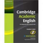 Cambridge Academic English B1+ Intermediate Student's Book: An Integrated Skills Course for EAP - Craig Thaine, Michael McCarthy