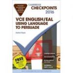 Cambridge Checkpoints VCE English/EAL Using Language to Persuade 2015 and Quiz Me More - Andrea Hayes