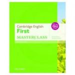 Cambridge English: First Masterclass: (B2): Student's Book: Fully updated for the revised 2015 exam.