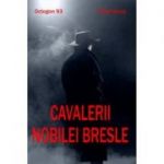 Cavalerii nobilei bresle - Pavel Corut