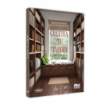 Cultiva tu jardin! El texto literario en la clase de espanol - Ioana Cecovniuc